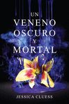 UN VENENO OSCURO Y MORTAL