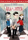 SOCIEDAD DE HEROES SECRETA 1. AULA DE LA JUSTICIA