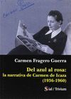 DEL AZUL AL ROSA LA NARRATIVA DE CARMEN DE ICAZA 1936 1960