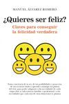 ¿QUIERES SER FELIZ?