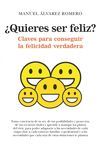 ¿QUIERES SER FELIZ?