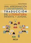 UNA APROXIMACIÓN A LOS ESTUDIOS DE TRADUCCIÓN DE LITERATURA INFANTIL Y JUVENIL