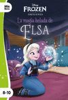 FROZEN. LA MAGIA HELADA DE ELSA. NARRATIVA ORÍGENES 2