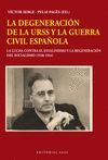 LA DEGENERACIÓN DE LA URSS Y LA GUERRA CIVIL ESPAÑOLA