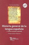 HISTORIA GENERAL DE LA LENGUA ESPAÑOLA