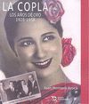 LA COPLA. LOS AÑOS DE ORO: 1928-1958