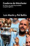 CUADERNO DE MÁNCHESTER. WE'VE GOT GUARDIOLA