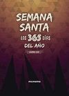 AGENDA SEMANA SANTA 2018 LOS 365 DIAS DEL AÑO