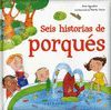 SEIS HISTORIAS DE PORQUÉS