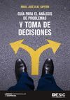 GUÍA PARA EL ANÁLISIS DE PROBLEMAS Y TOMA DE DECISIONES