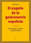 EL ENGAÑO DE LA GASTRONOMÍA ESPAÑOLA