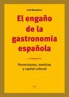 EL ENGAÑO DE LA GASTRONOMÍA ESPAÑOLA