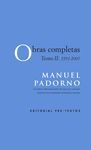 MANUEL PADORNO OBRAS COMPLETAS TOMO II (1991-2007)