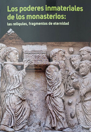 LOS PODERES INMATERIALES DE LOS MONASTERIOS