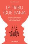 LA TRIBU QUE SANA