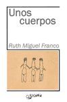 UNOS CUERPOS