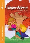 SUPERHEROES Y LA ALIANZA DE LOS VALORES