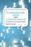 COMUNICAR BIEN PARA LIDERAR MEJOR