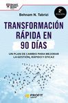 TRANSFORMACION RAPIDA EN 90 DIAS.(MANAGEMENT)