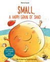 SMALL, A HAPPY GRAIN OF SAND