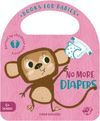 BOOKS FOR BABIES - NO MORE DIAPERS