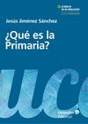 QUÉ ES LA PRIMARIA ?