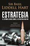 ESTRATEGIA. EL ESTUDIO CLÁSICO SOBRE LA ESTRATEGIA MILITAR