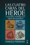 LAS CUATRO CARAS DEL HÉROE