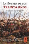 GUERRA DE LOS TREINTA AÑOS, EL : EL OCASO DEL IMPERIO ESPAÑ