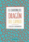 EL CUADERNO DEL DRAGÓN DEL CAMBIO