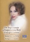 DE ESPERANZA A ESPERANZA ROY (UNA GRAN ACTRIZ)