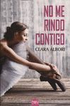 NO ME RINDO CONTIGO