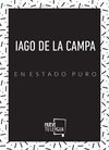 IAGO DE LA CAMPA EN ESTADO PURO