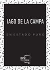 IAGO DE LA CAMPA EN ESTADO PURO