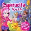 CAPERUCITA ROSA