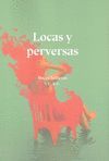 LOCAS Y PERVERSAS