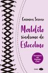 MALDITO SINDROME DE ESTOCOLMO