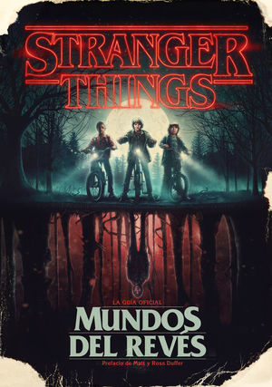 STRANGER THINGS. MUNDOS DEL REVÉS / GUIA OFICIAL