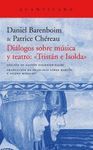 DIALOGOS SOBRE MUSICA Y TEATRO: «TRISTAN E ISOLDA»