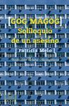 GOG MAGOG, SOLILOQUIO DE UN ASESINO