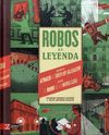 ROBOS DE LEYENDA