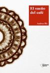 EL SUEÑO DEL CAFE