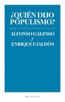 ¿QUIÉN DIJO POPULISMO?