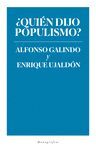 ¿QUIÉN DIJO POPULISMO?