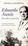 EDUARDO AUNÓS, SU VIDA Y MISTERIOS