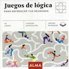 JUEGOS DE LÓGICA PARA REFRESCAR TUS NEURONES