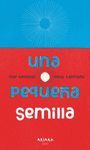 UNA PEQUEÑA SEMILLA