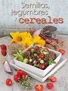 SEMILLAS, LEGUMBRES Y CEREALES