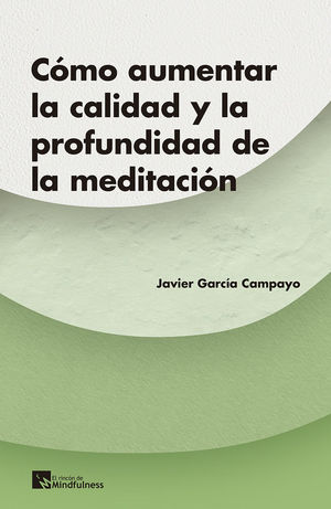 CÓMO AUMENTAR LA CALIDAD Y PROFUNDIDAD DE LA MEDITACIÓN