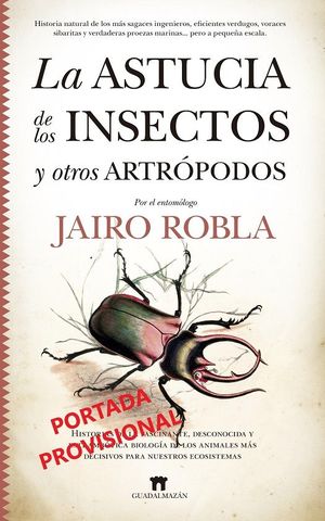 ASTUCIA DE LOS INSECTOS Y OTRO ARTRÓPODOS